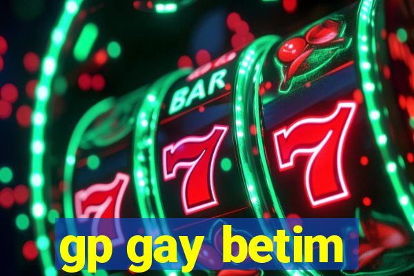 gp gay betim